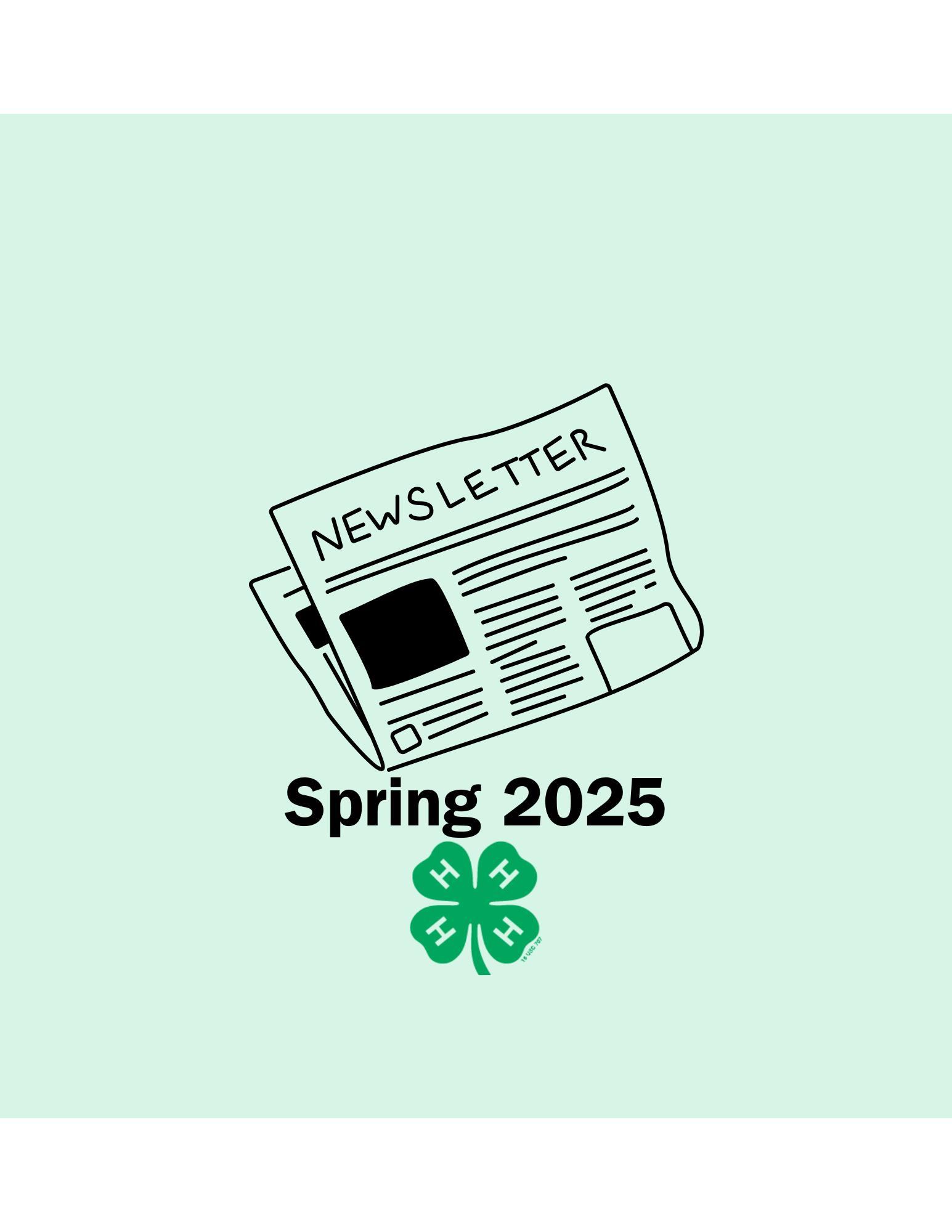 light green background with a newspaper icon and the 4-H logo along with the text "Spring 2025"